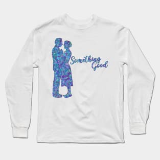 Sound of Music Captain and Maria Outline Something Good Long Sleeve T-Shirt